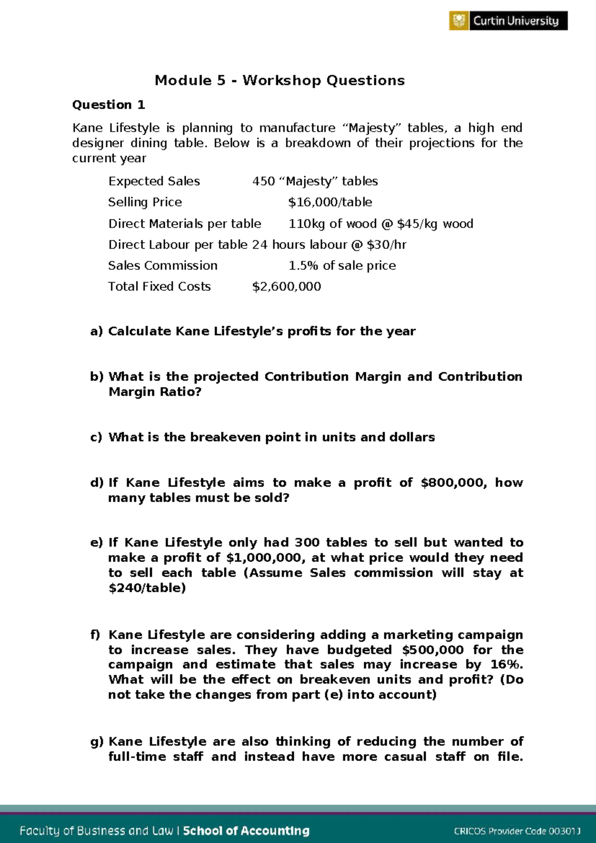 ACCT1002 M5 Workshop Questions: Kane Lifestyle Profit Analysis - Studocu