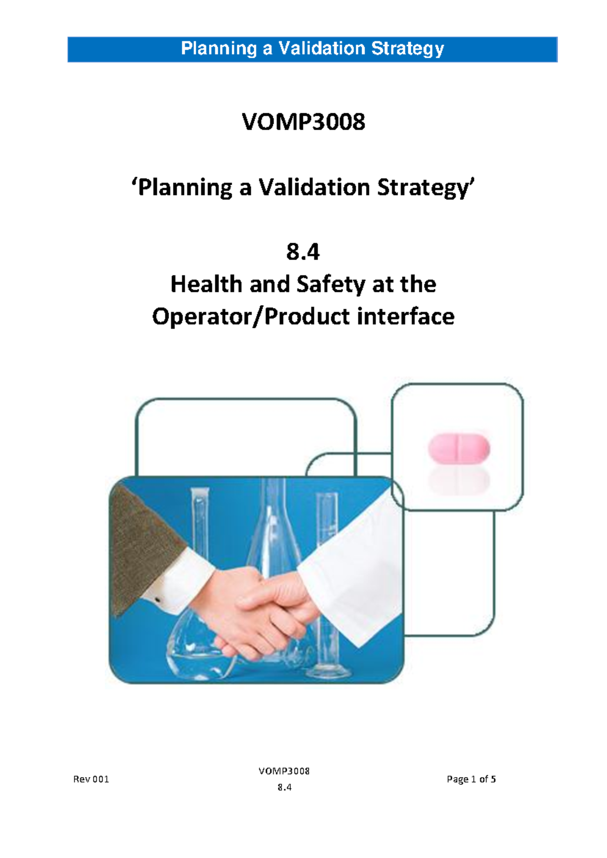 Validation Strategy and Health Safety Overview VOMP3008 Rev 001 - Studocu