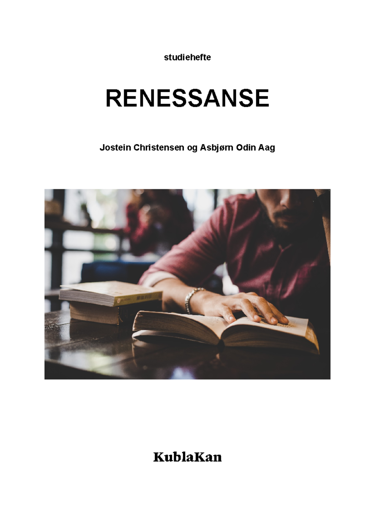 KublaKan 2021: Studiehefte om Renessansen - Studocu