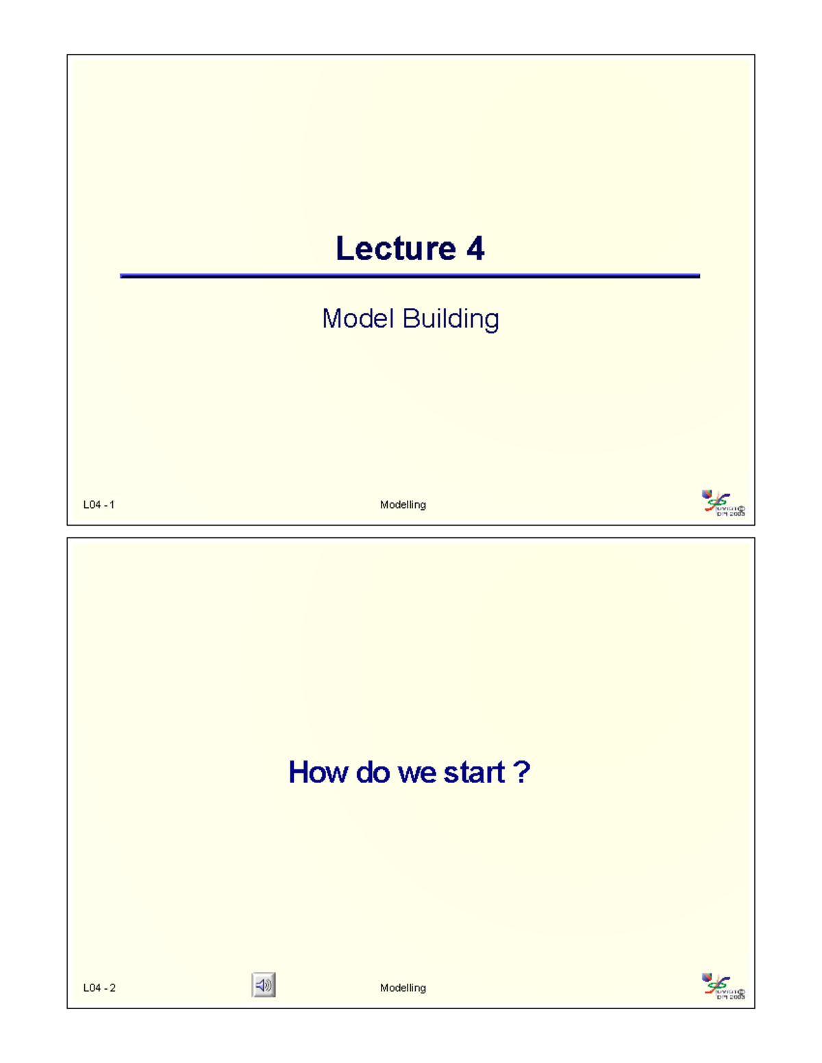 Lecture 4: Model Building Concepts and Techniques L04 - Studocu