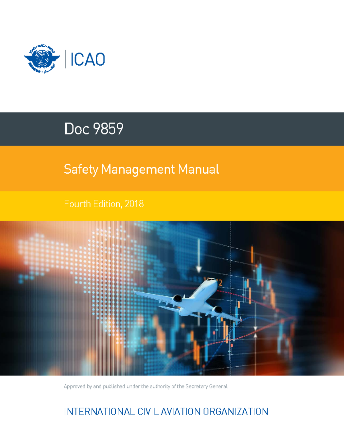 ICAO Doc 9859: Safety Management Manual, 4th Edition (2018) - Studocu