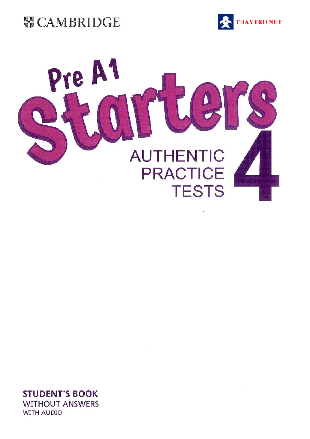 Cambridge Starters 4 Exam 2018 Student Book (2022 Edition) - Studocu