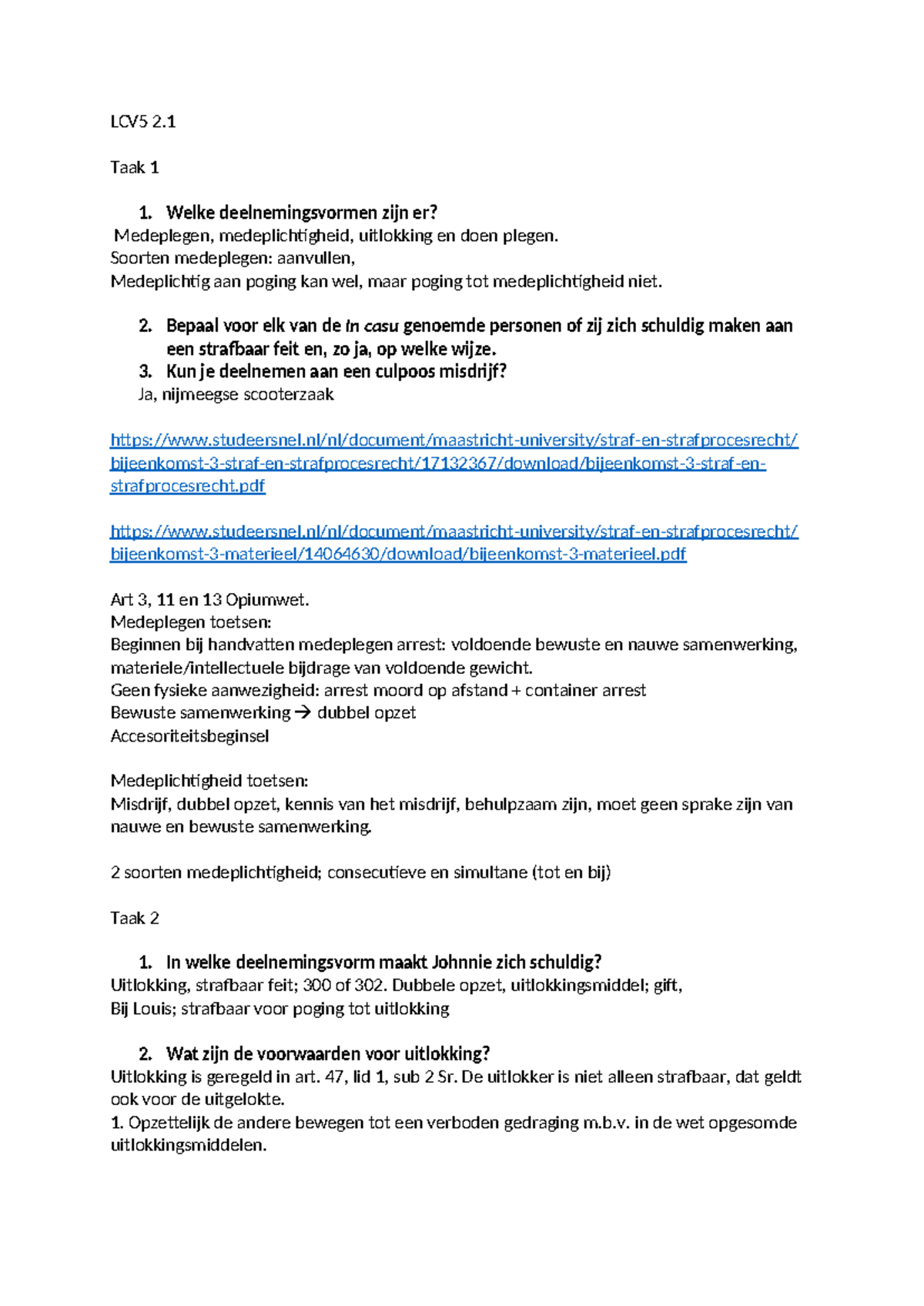 LCV5 Week 2 Deel 1: Deelnemingsvormen en Medeplichtigheid in Strafrecht ...