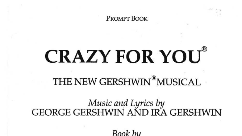 Crazy for You Script - Music & Lyrics by Gershwin (R) - Studocu