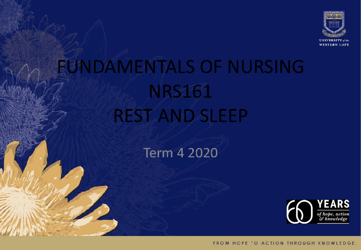 Fundamentals of Nursing: Rest and Sleep Overview - NRS161 Term 4 2020 ...