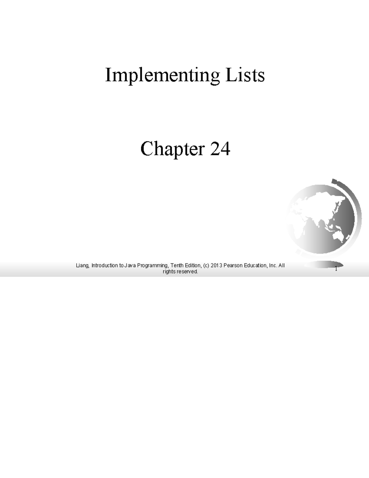 Implementing Lists: Chapter 24 Overview from Liang's Java Programming ...