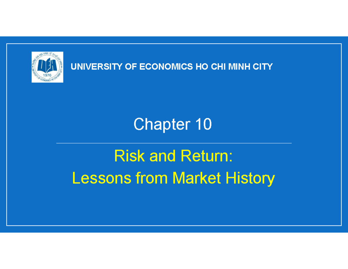 Chapter 10 - Risk and Return Insights from Market History - Studocu