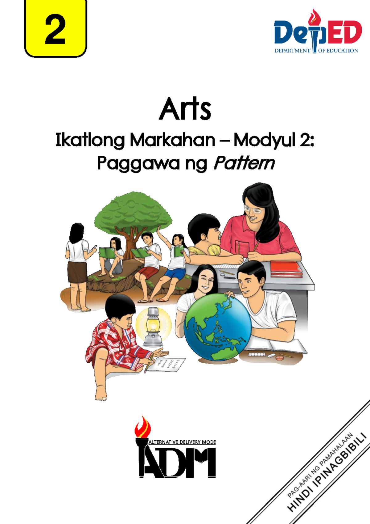 Arts2 Q3 M2: Paggawa ng Pattern at Pagbuo ng Disenyo - Studocu