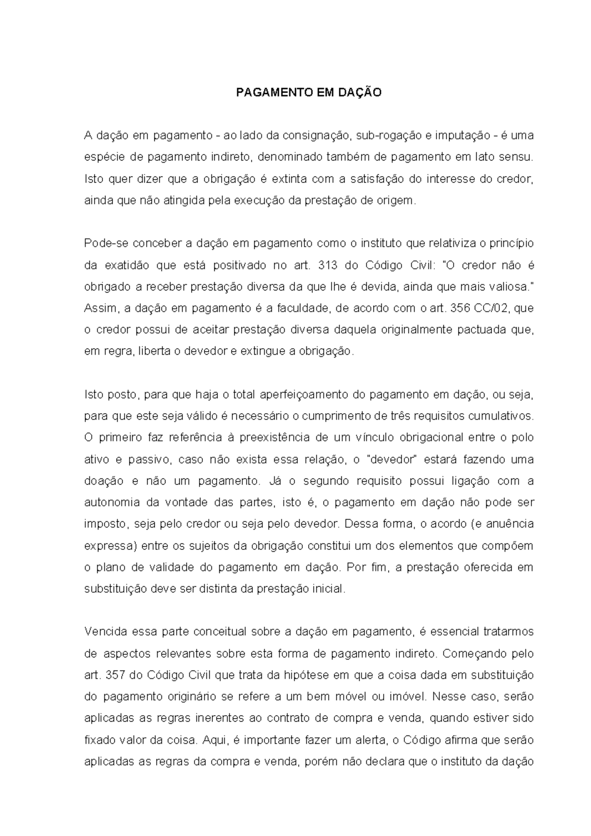 Resumo Dação em Pagamento - PAGAMENTO EM DAÇÃO A dação em pagamento ...