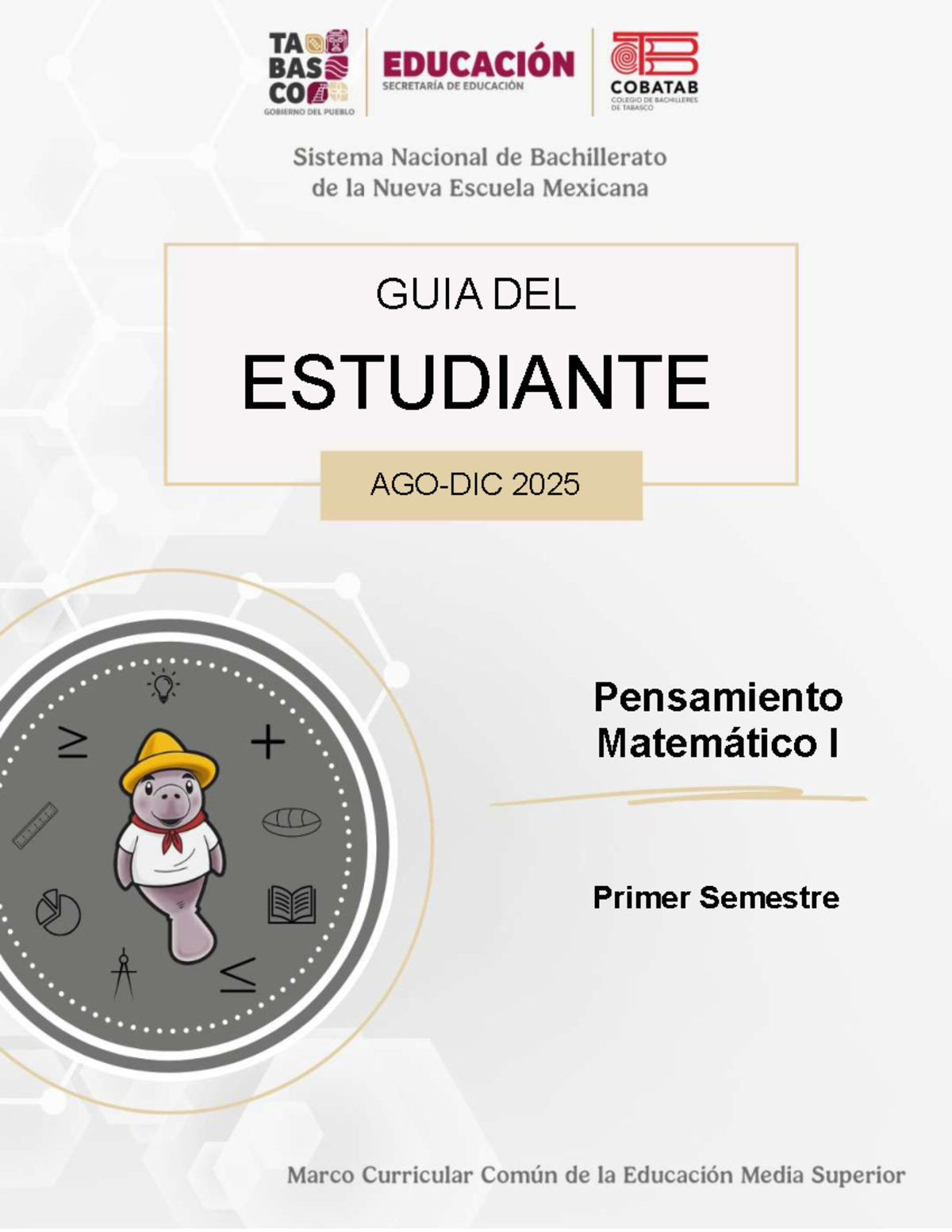 GUÍA DEL ESTUDIANTE 2025 - Pensamiento Matemático I - Primer Semestre - Document Preview
