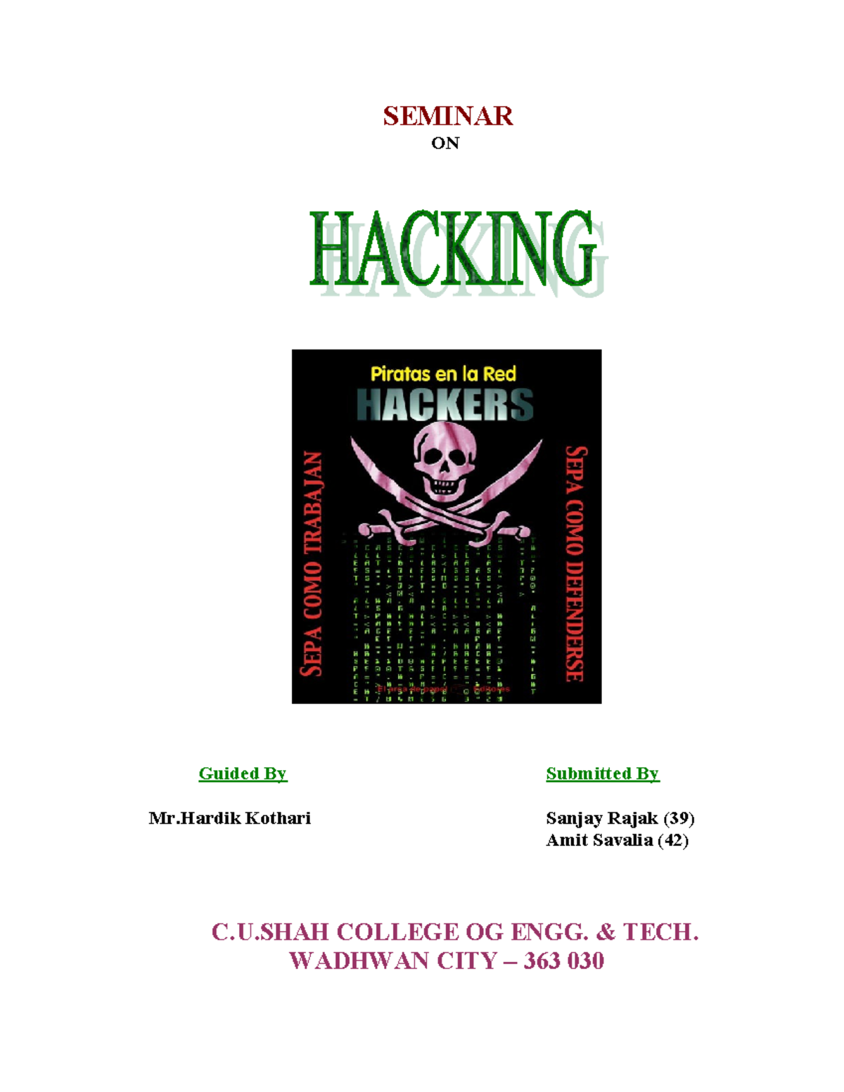 Seminar on Hacking: Insights by Sanjay Rajak (39) & Amit Savalia (42 ...
