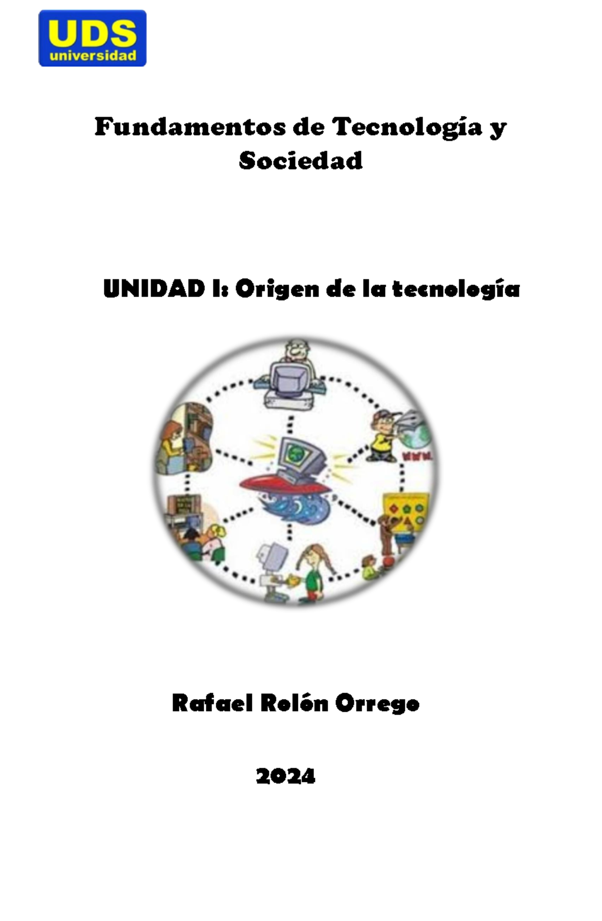Unidad I Rafael Rolón Orrego - Fundamentos de Tecnología y Sociedad ...