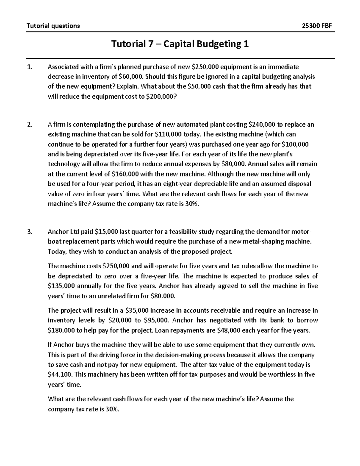 FBF 25300 Tutorial 07 Questions on Capital Budgeting Analysis - Studocu