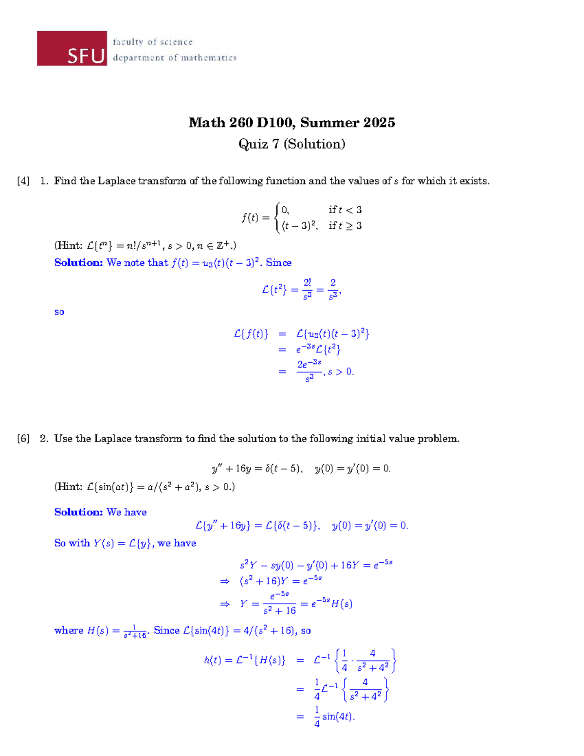 Math 260 D100, Summer 2025 Quiz 7 Solutions and Laplace Transforms ...