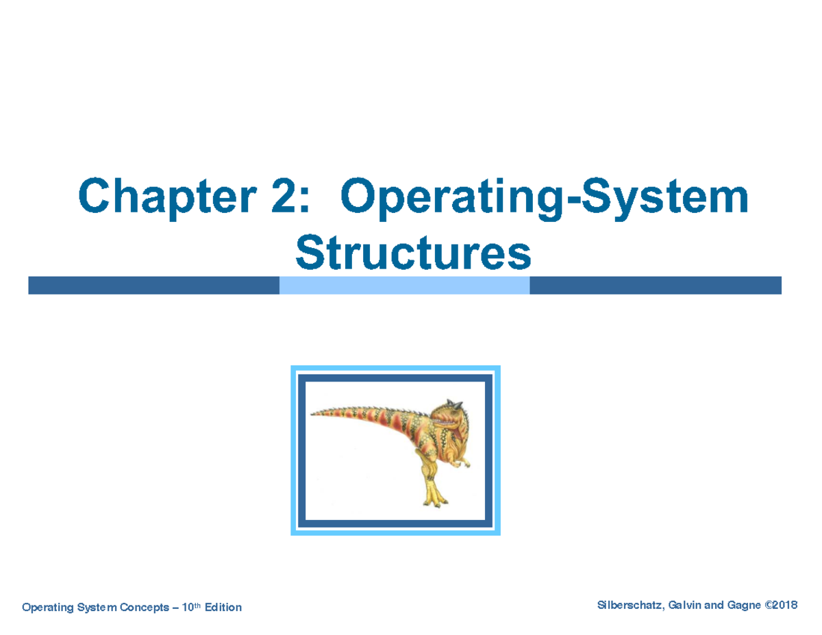 Operating Systems Concepts - Chapter 2: OS Structures & Services - Studocu