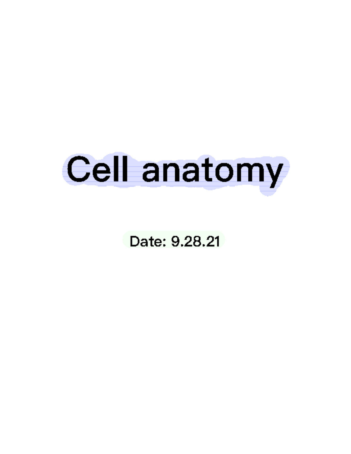 Anatomy and Physiology 3: Overview of Cell Anatomy and Functions - Studocu