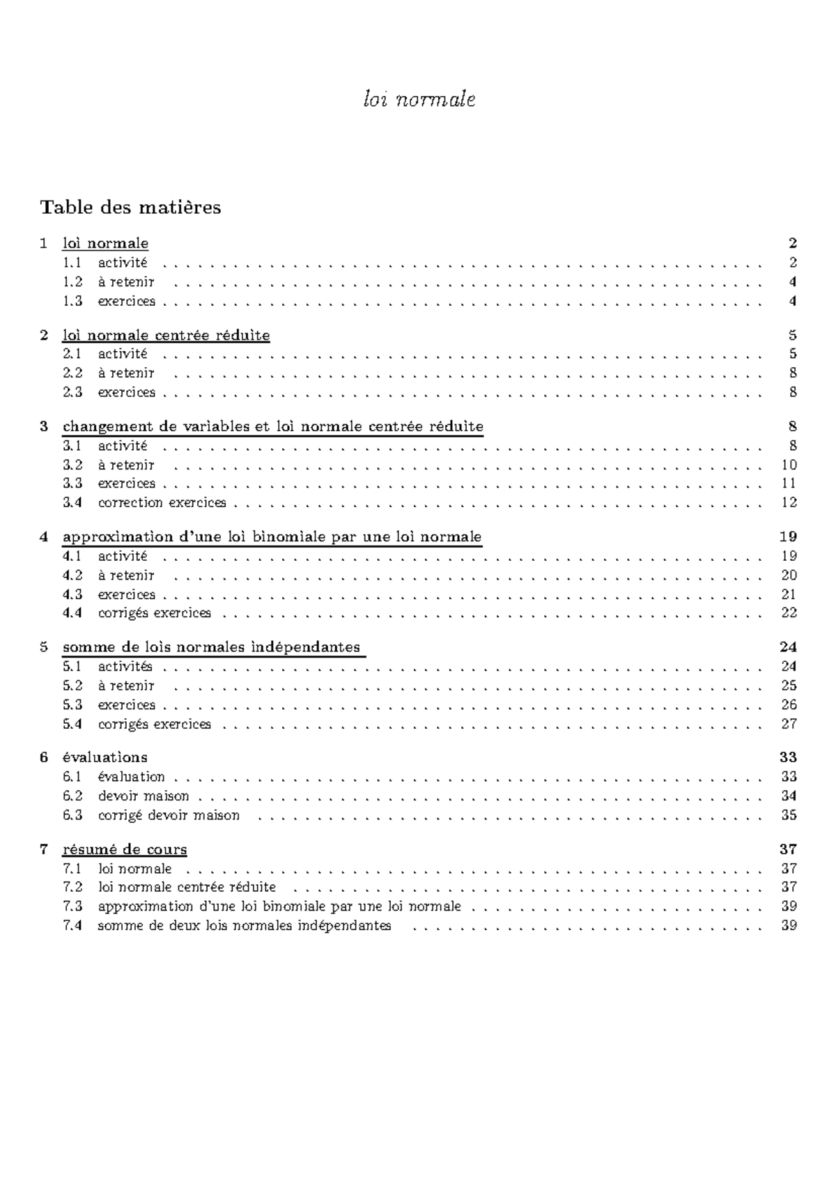 Loi normale - On a déterminé qu’une loi normale de moyenne m = 10 et d ...