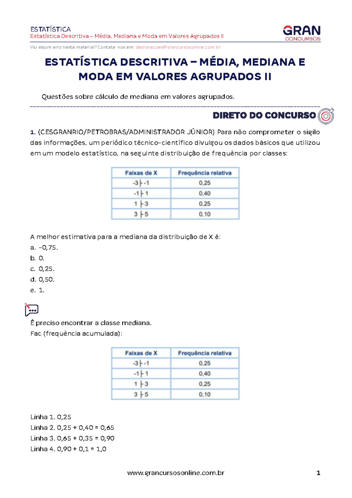 ESTATÍSTICA Resumo Aula 7: Média, Mediana e Moda em Valores Agrupados ...