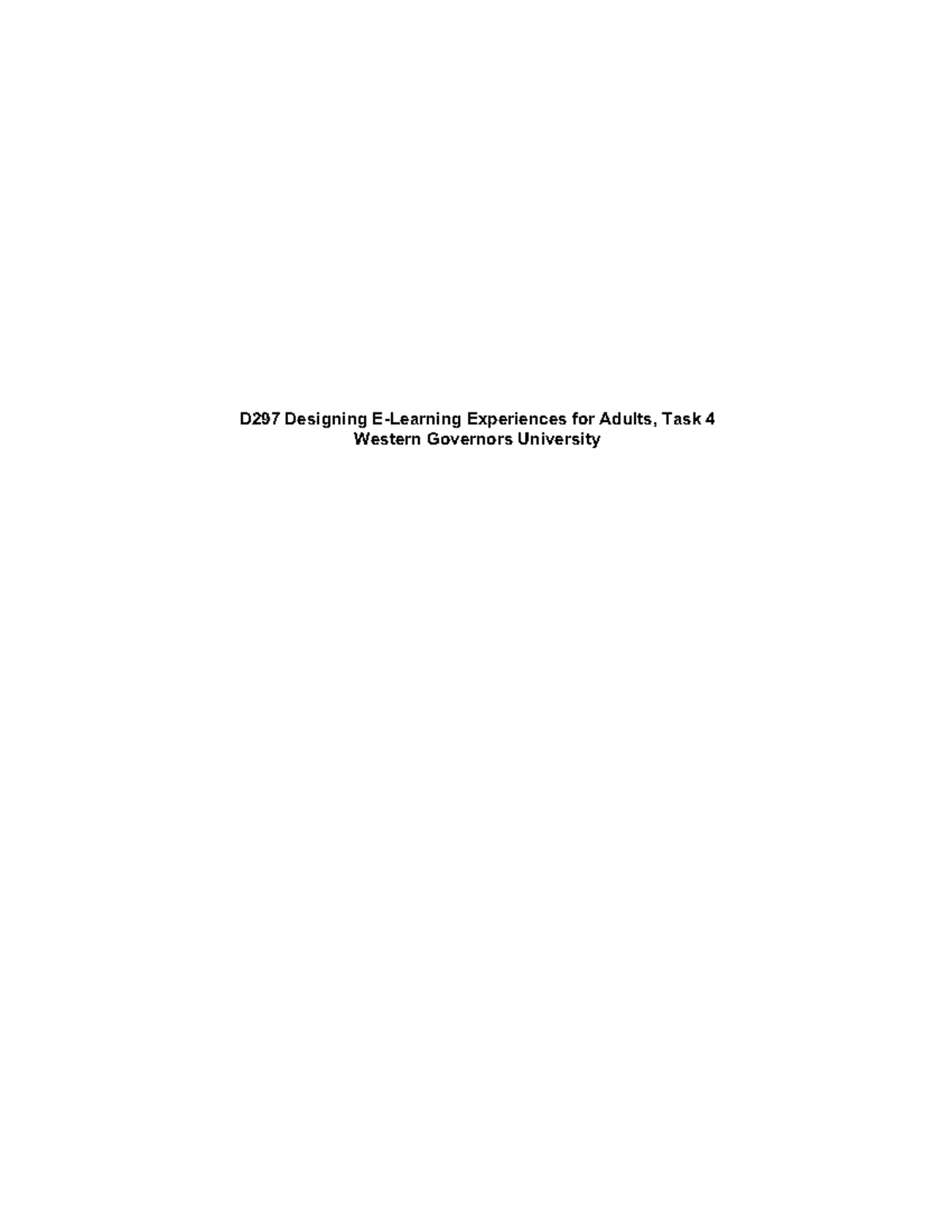 D297 Task 4 Designs Competency-Based E-Learning Experiences Anon - D29 ...