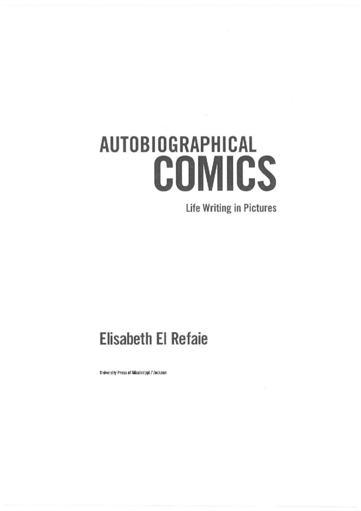 AUTOBIOGRAPHICAL COMICS: Commemorating Time in Life Writing (PN6714 ...