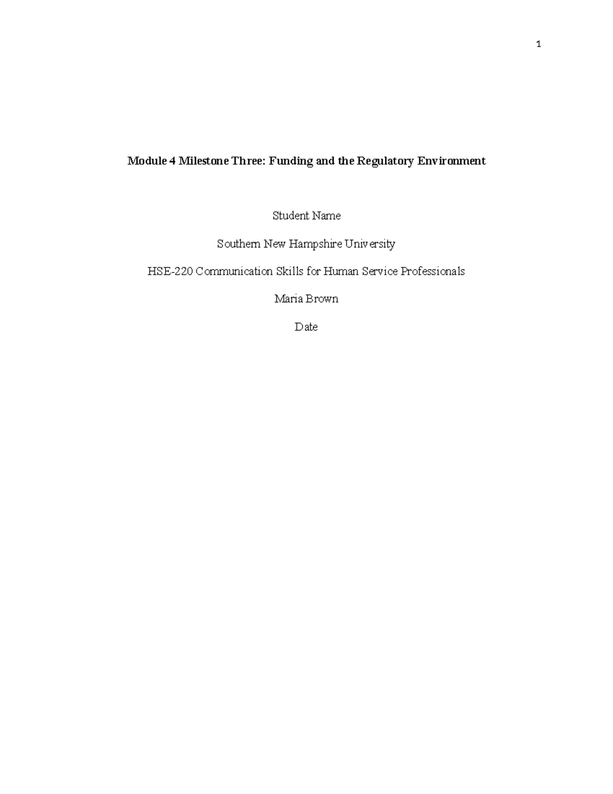 Module 4 Milestone Three - 1 Module 4 Milestone Three: Funding and the ...