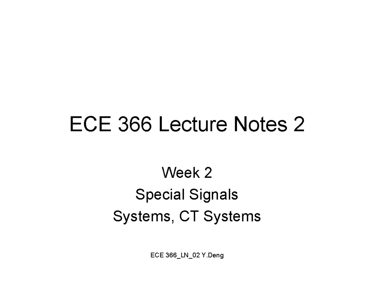 ECE 366 Lecture Notes 2: Special Signals & Systems Overview - Studocu