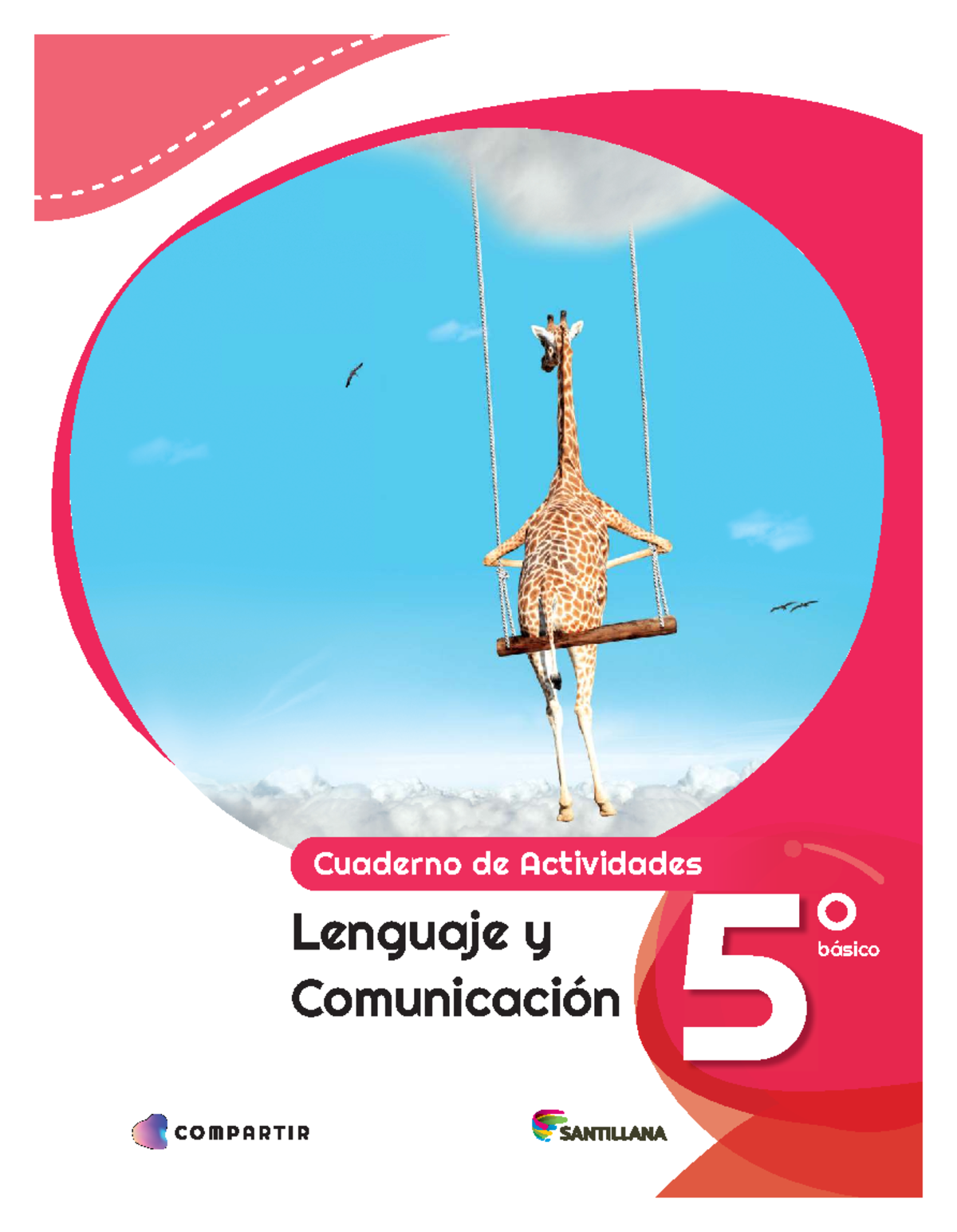 Cuaderno de Actividades Lenguaje y Comunicación 5° Básico Compartir ...