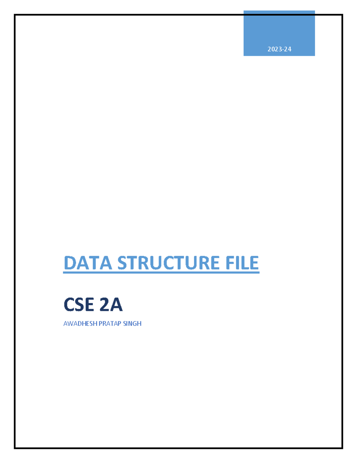 Data Structure file (1) - 2023 - 24 DATA STRUCTURE FILE CSE 2A AWADHESH ...