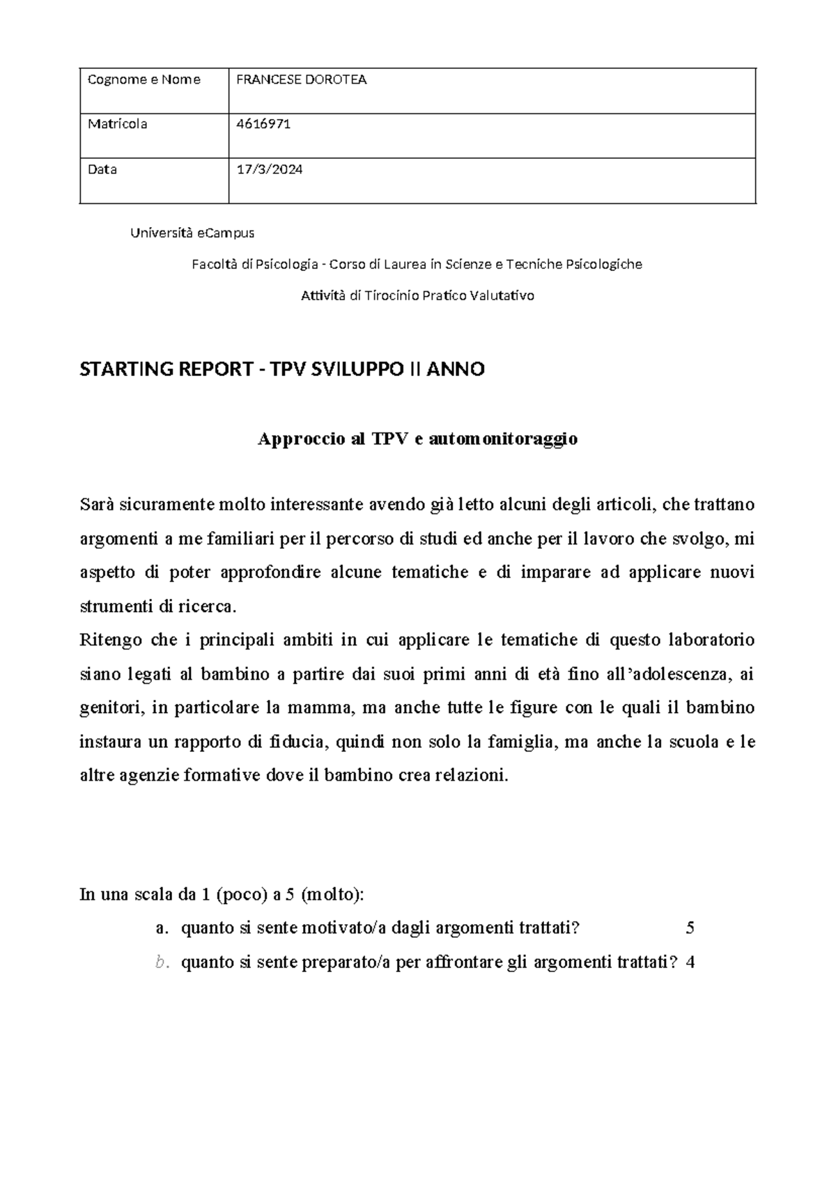 Format Starting Report - Sviluppo II Anno - Matricola 4616971 Data 17/3 ...