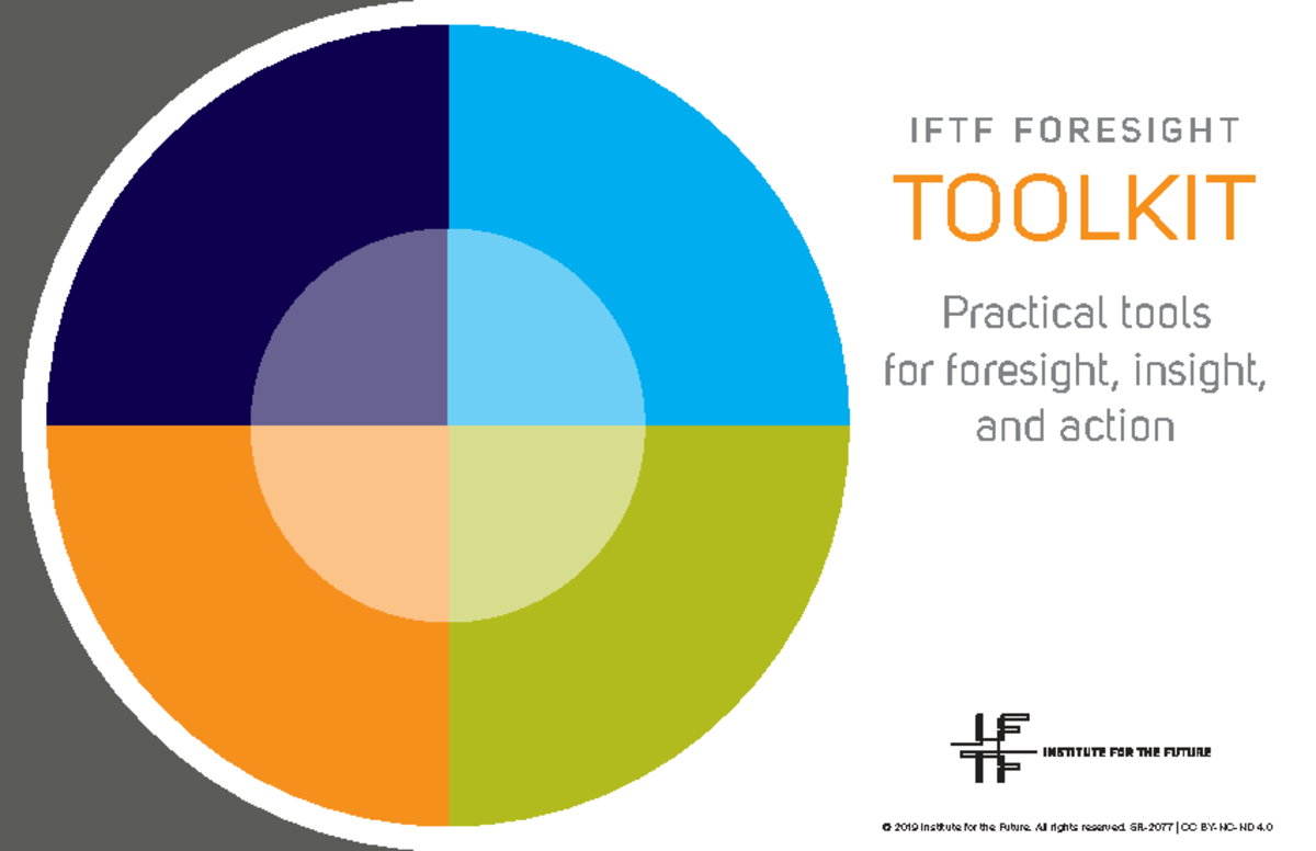IFTF Foresight Toolkit: Tool #2 - Reveal Unexpected Possibilities - Studocu