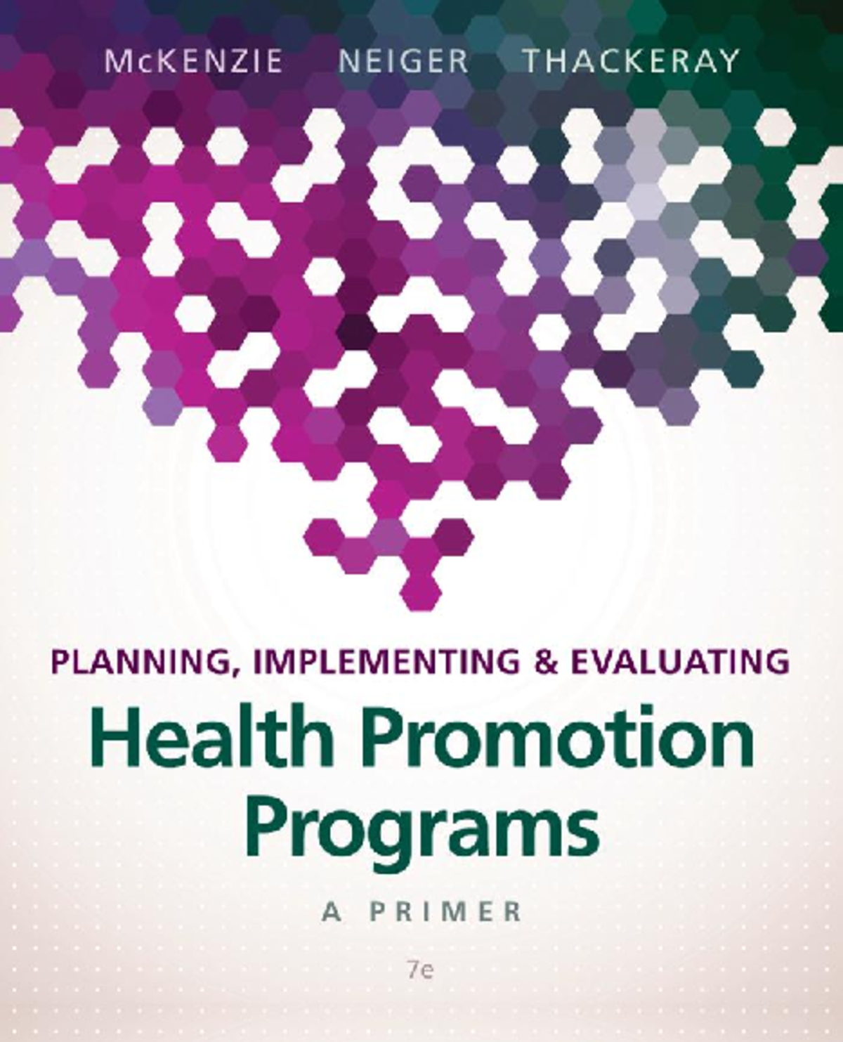 Health Promotion Program Planning: A Comprehensive Guide (SEVENTH ...
