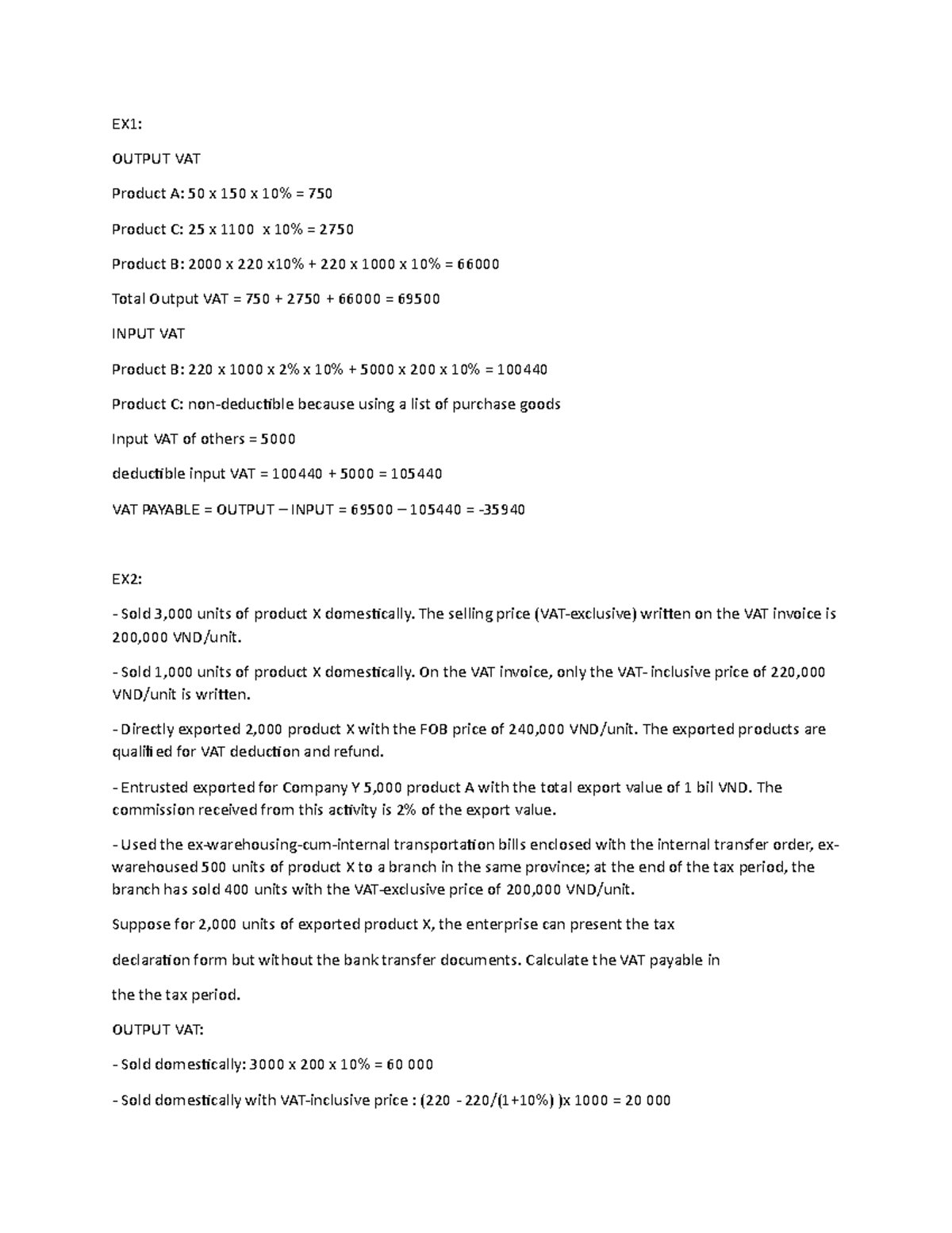 EX1 - nothing much - EX1: OUTPUT VAT Product A: 50 x 150 x 10% = 750 ...