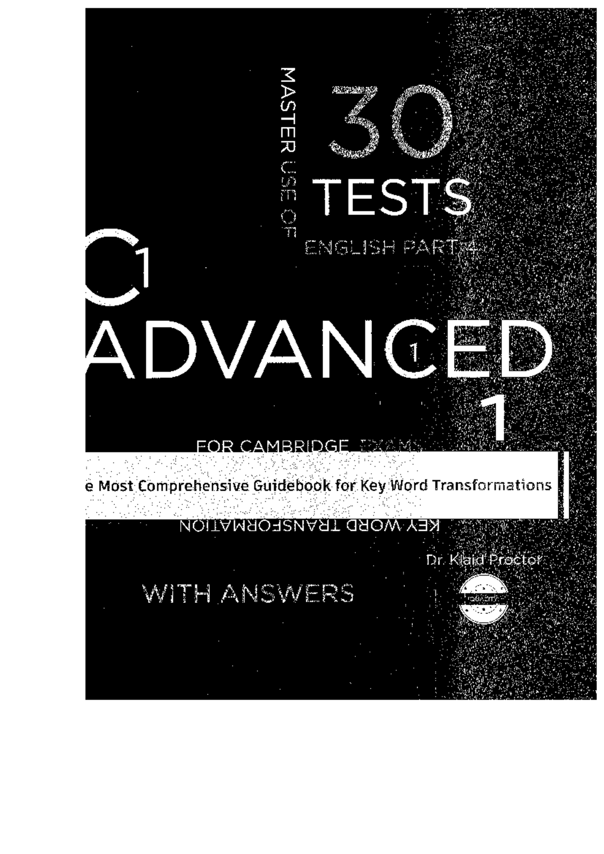 C1 ADVANCED Use of English Practice Tests: Key Word Transformation