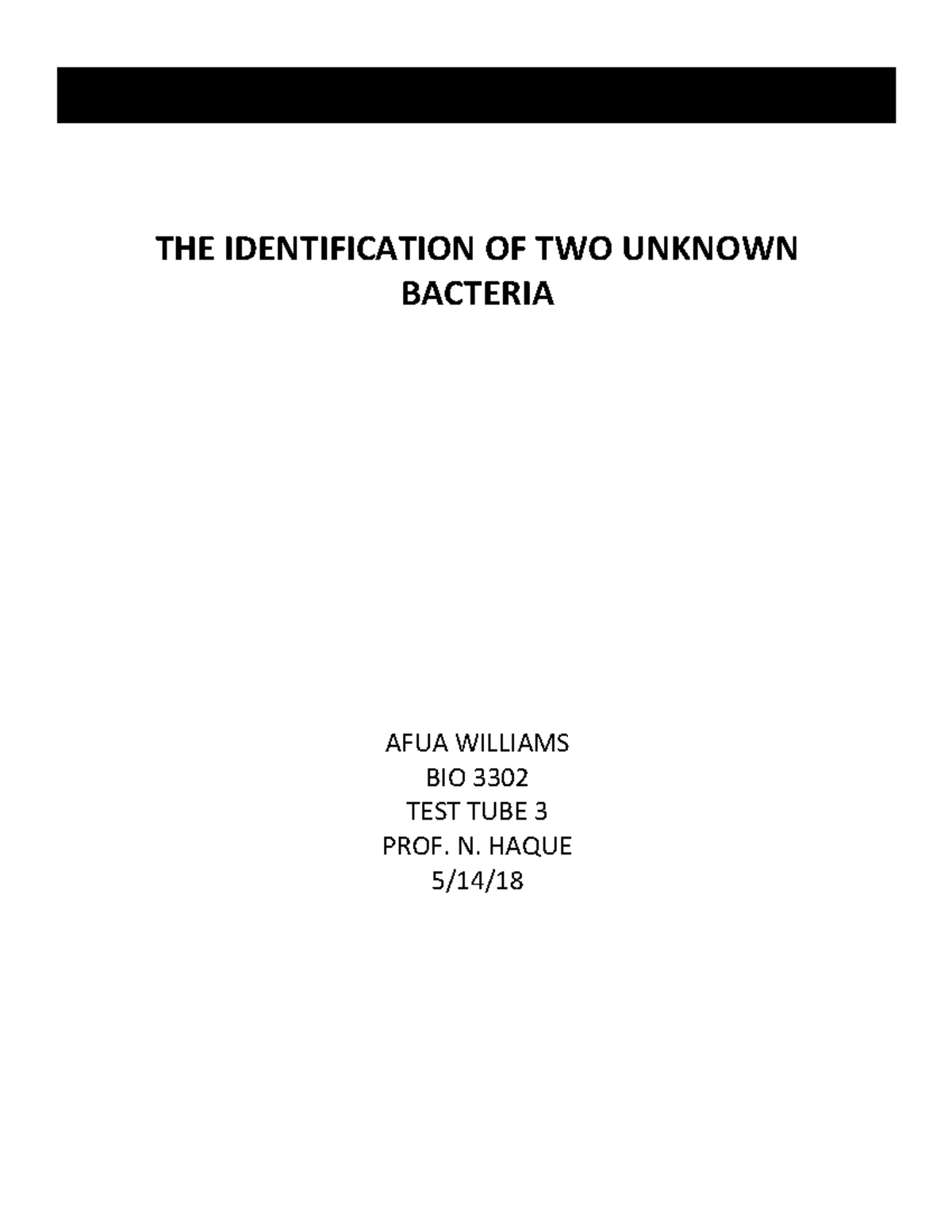 BIO 3302 - Final Lab Report on Identification of Unknown Bacteria in ...