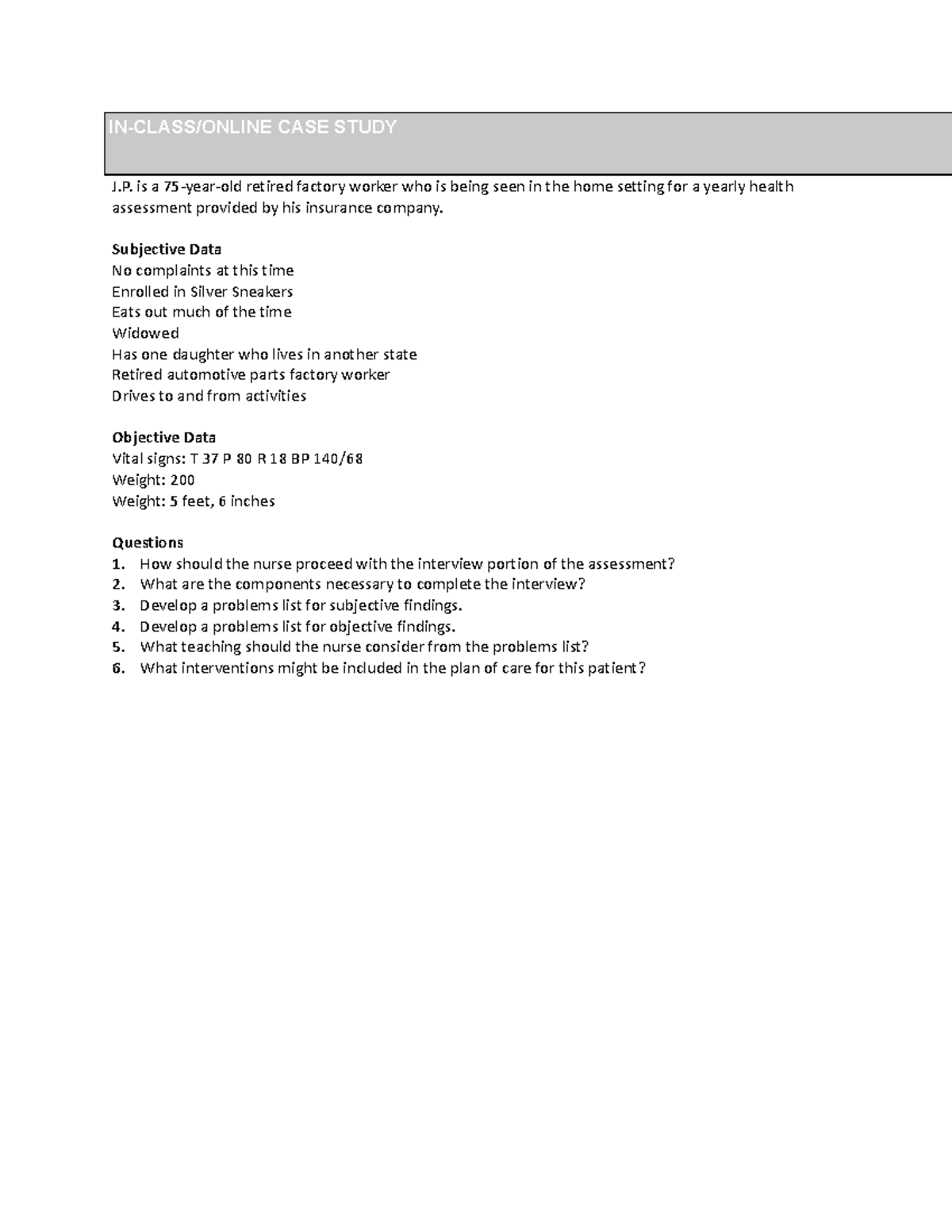 Ch 4 Case study student - IN-CLASS/ONLINE CASE STUDY J. is a 75-year ...