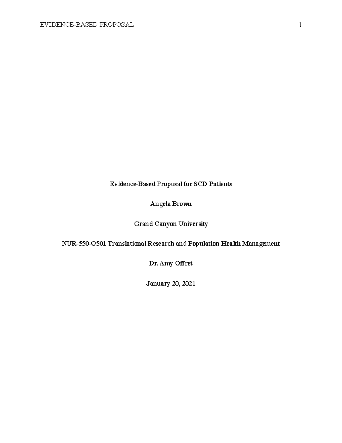 NUR-550-O501 Final Paper: Evidence-Based Practice Proposal for SCD ...