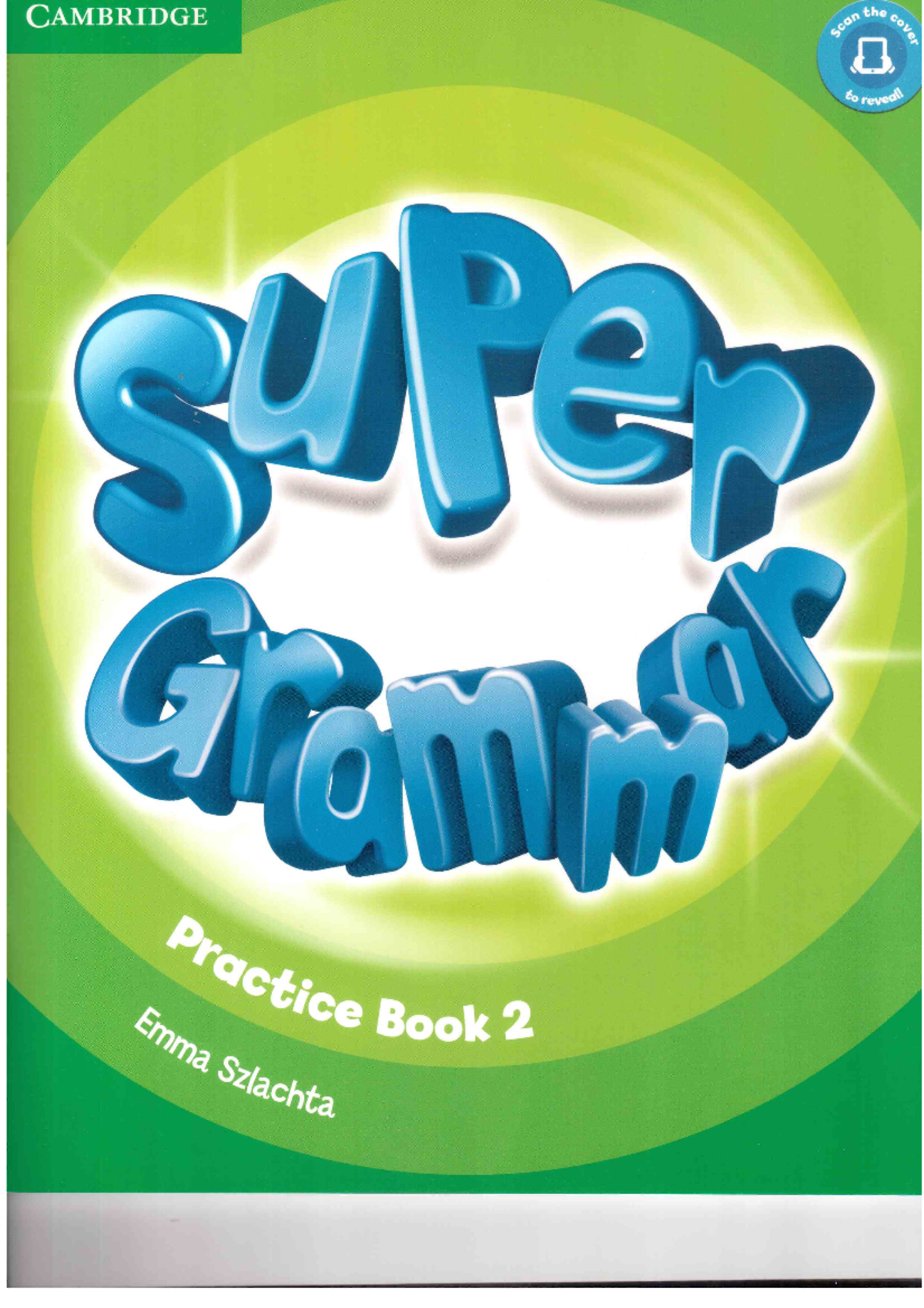 1super minds 2 super grammar practice book - Tiet hoc - Studocu