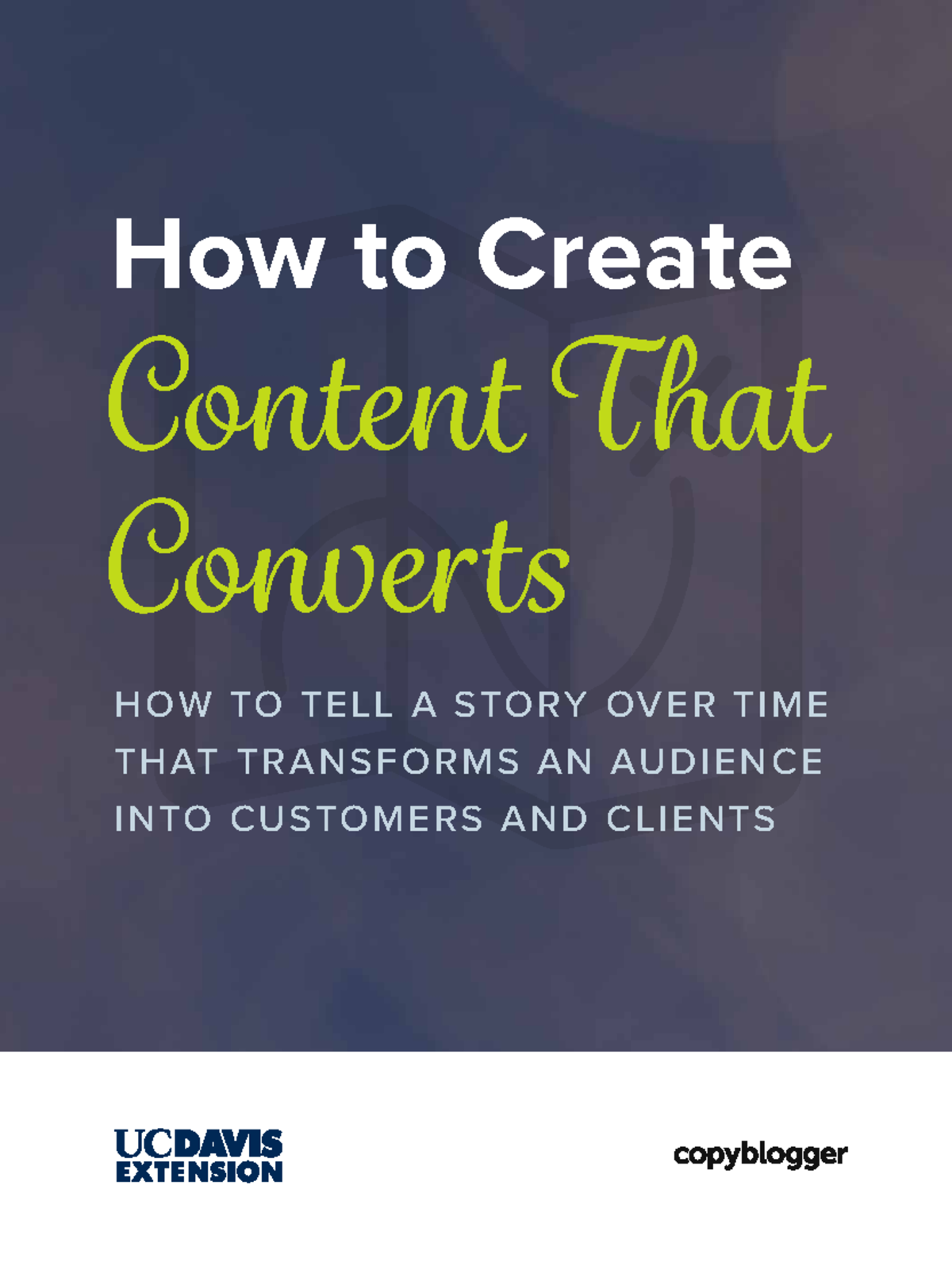 How to Create Content that Converts - How to Create Content That ...