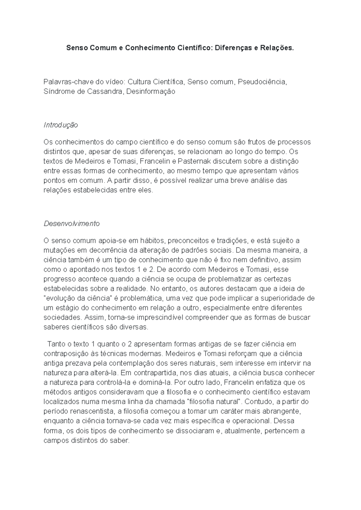 Senso Comum e Conhecimento Científico: Diferenças e Relações - Studocu
