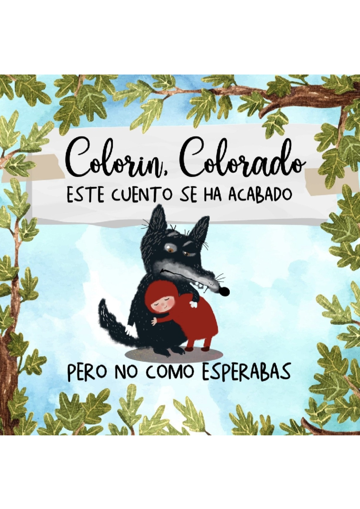 Cuento Infantil: Colorín, Colorado - Un Final Inesperado - Studocu