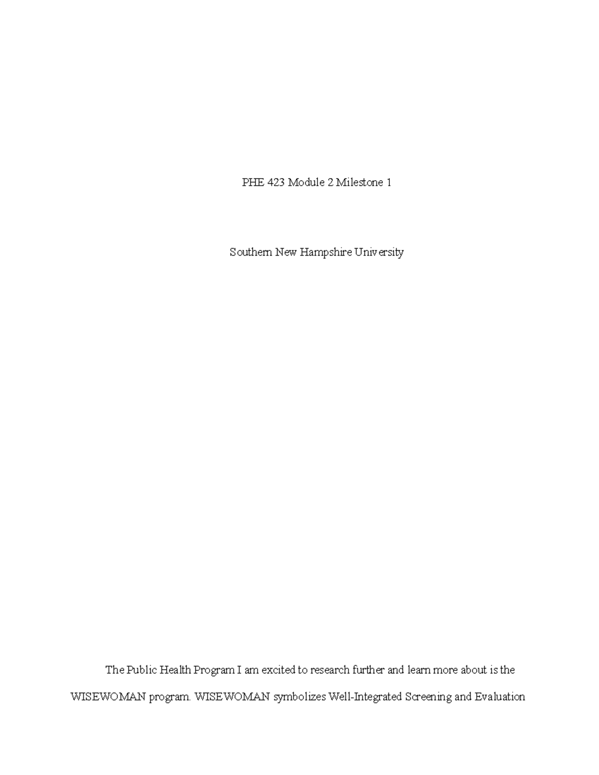 PHE 423 Module 2 Milestone 1: Exploring the WISEWOMAN Program - Studocu