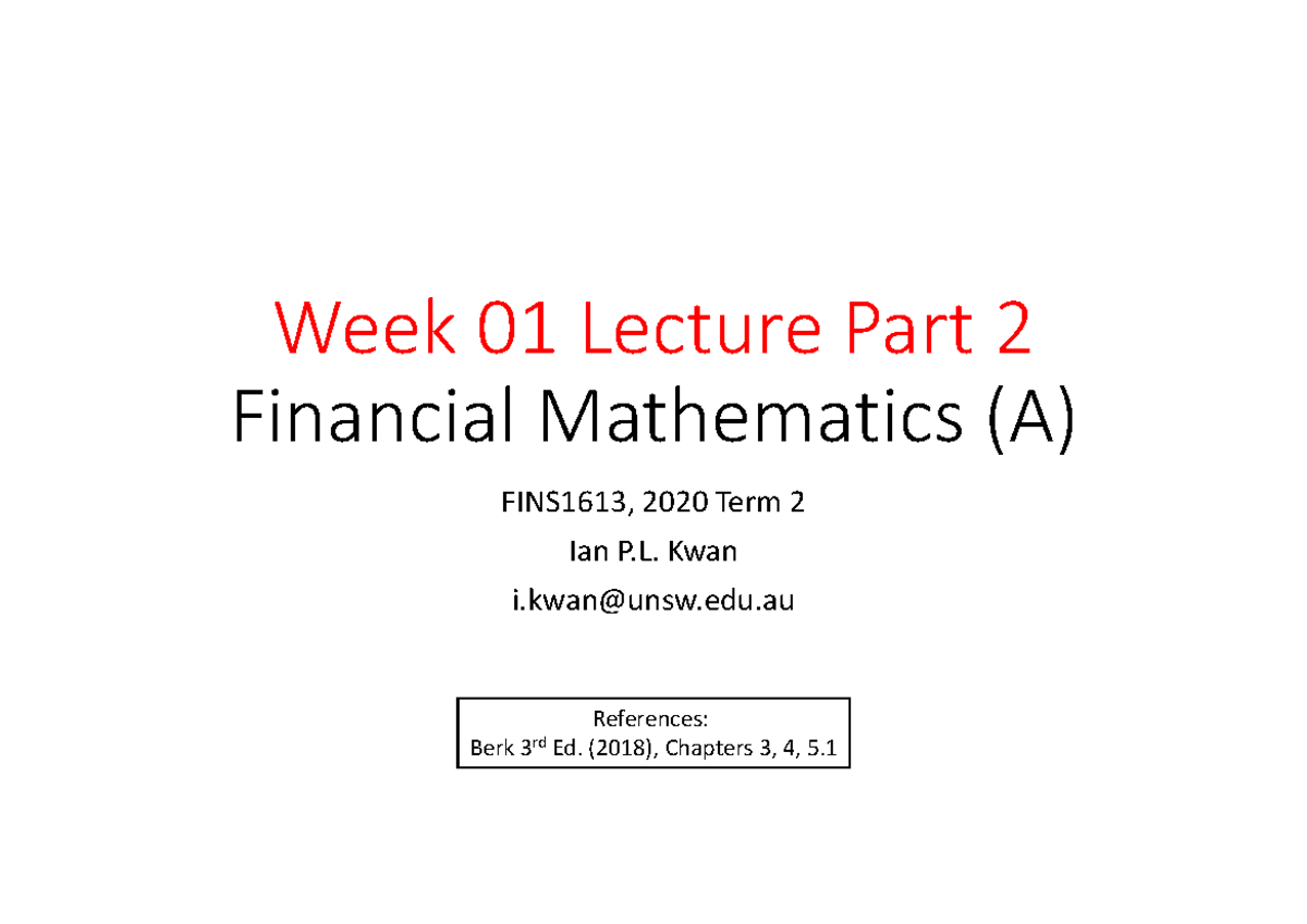 Week 01 Lecture Part 2 Financial Mathematics - Week 01 Lecture Part ...