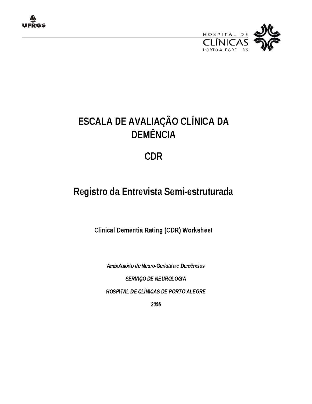 CDR - Teste complementar - ESCALA DE AVALIAÇÃO CLÍNICA DA DEMÊNCIA CDR ...