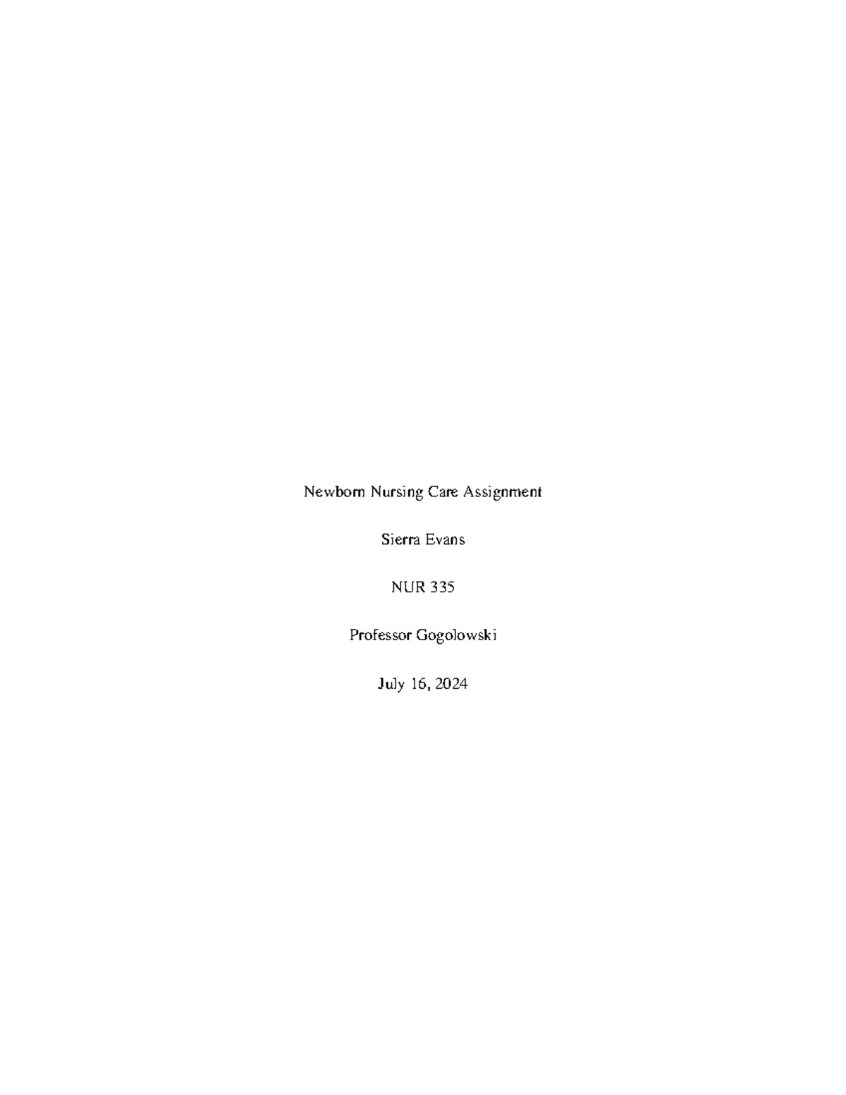 NUR 335 Newborn Nursing Care Assignment Overview and Guidelines - Studocu