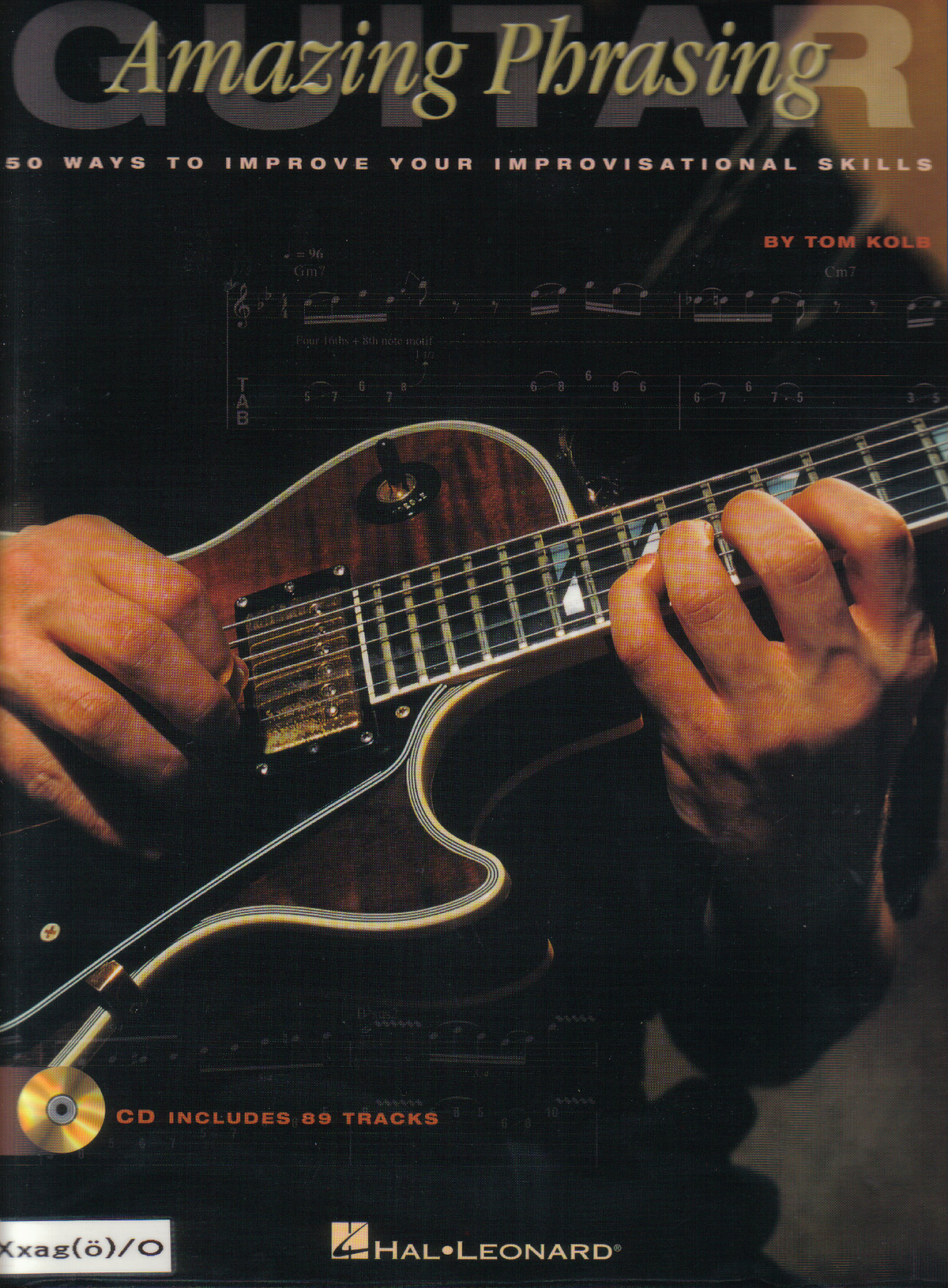 Amazing Phrasing: 50 Ways to Enhance Your Guitar Improvisation Skills ...