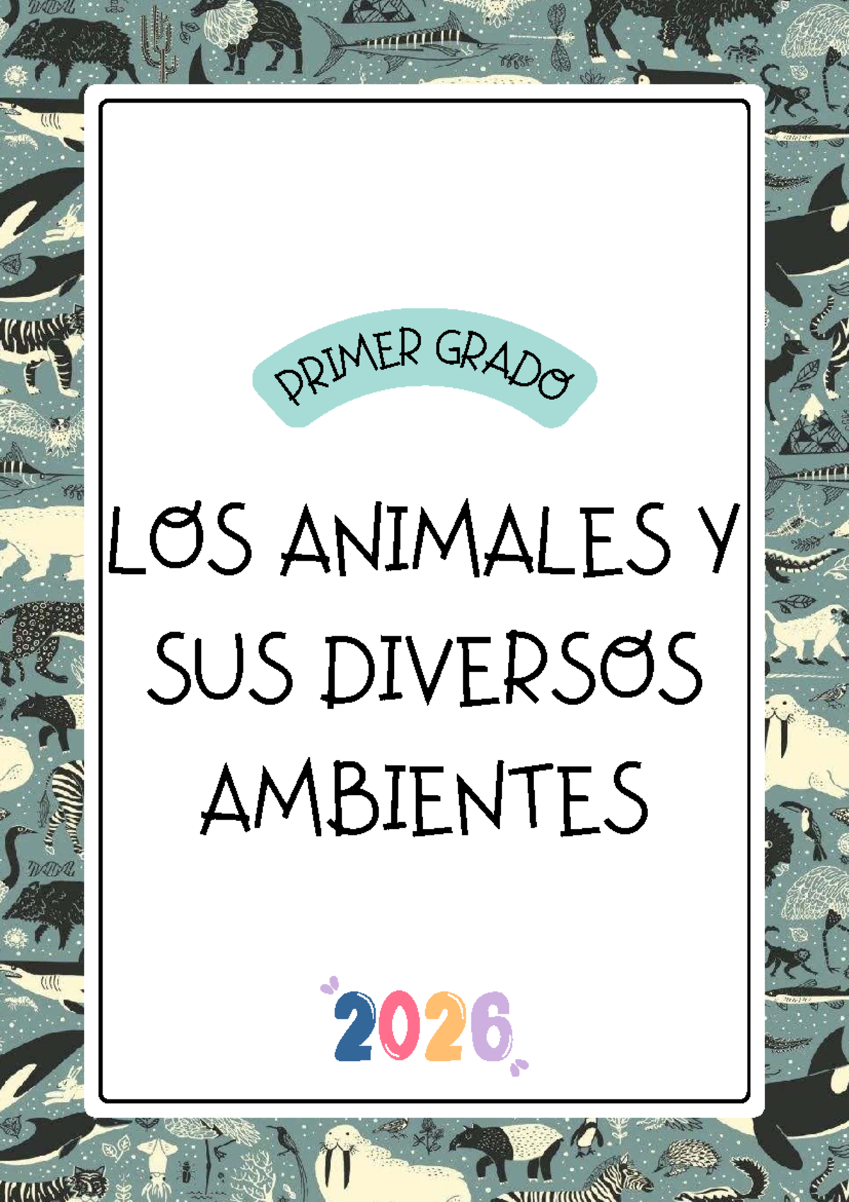 1er Grado: Los Animales y sus Diversos Ambientes @MARD3 - Studocu