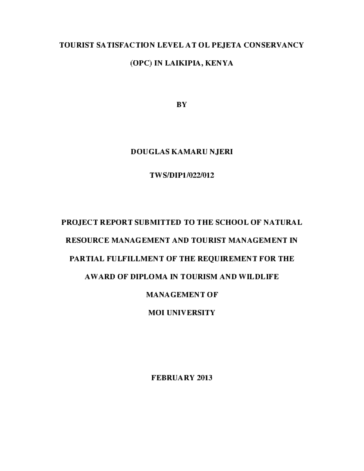 Tourism-project-report - TOURIST SATISFACTION LEVEL AT OL PEJETA ...