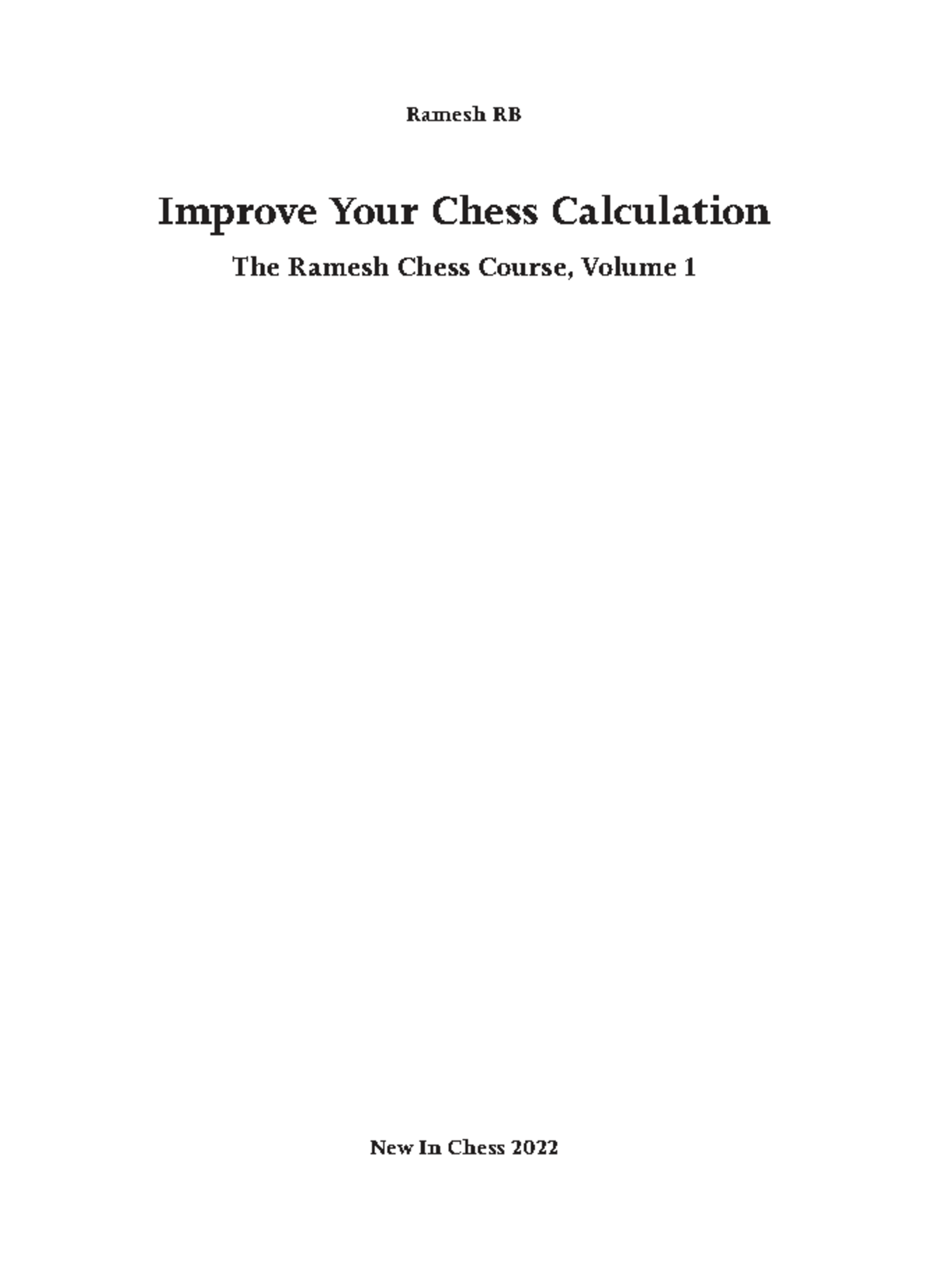 RB Ramesh's Improve Your Chess Calculation: Volume 1 Insights - Studocu