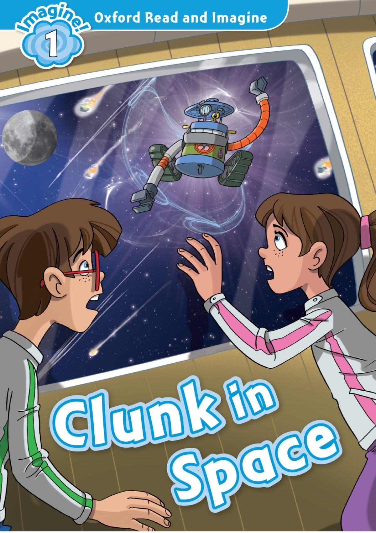 Oxford Read and Imagine: Clunk in Space Activities Guide - Studocu