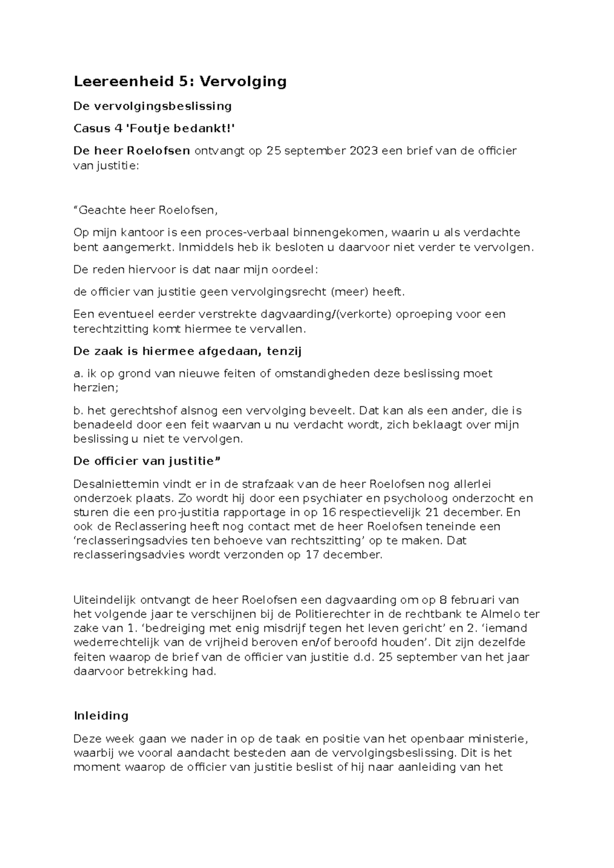 Leereenheid 5: Vervolging en Beslissingen in Casus Roelofsen - Studeersnel